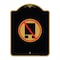 Signmission Designer Series National Network Prohibited, Black & Gold Aluminum Sign, 18" x 24", BG-1824-23864 A-DES-BG-1824-23864 - alternate 1